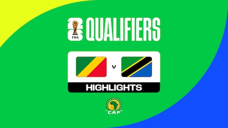 Kongo - Tansania | CAF-Qualifikation für die FIFA Fussball-Weltmeisterschaft 26™ | Highlights