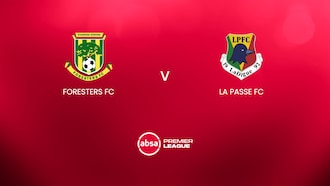 Foresters FC - La Passe FC