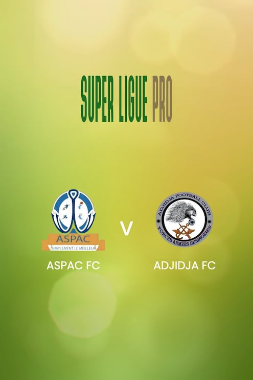 ASPAC FC vs Adjidja FC | Super Ligue Pro 2024/25 | Partido Completo