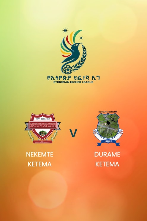 Nekemte Ketema v Durame Ketema | Ethiopian Higher League 2024 | Full Match Replay