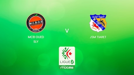MCB Oued Sly - JSM Tiaret | Ligue 2 2024/25 | Algeria | Match completo