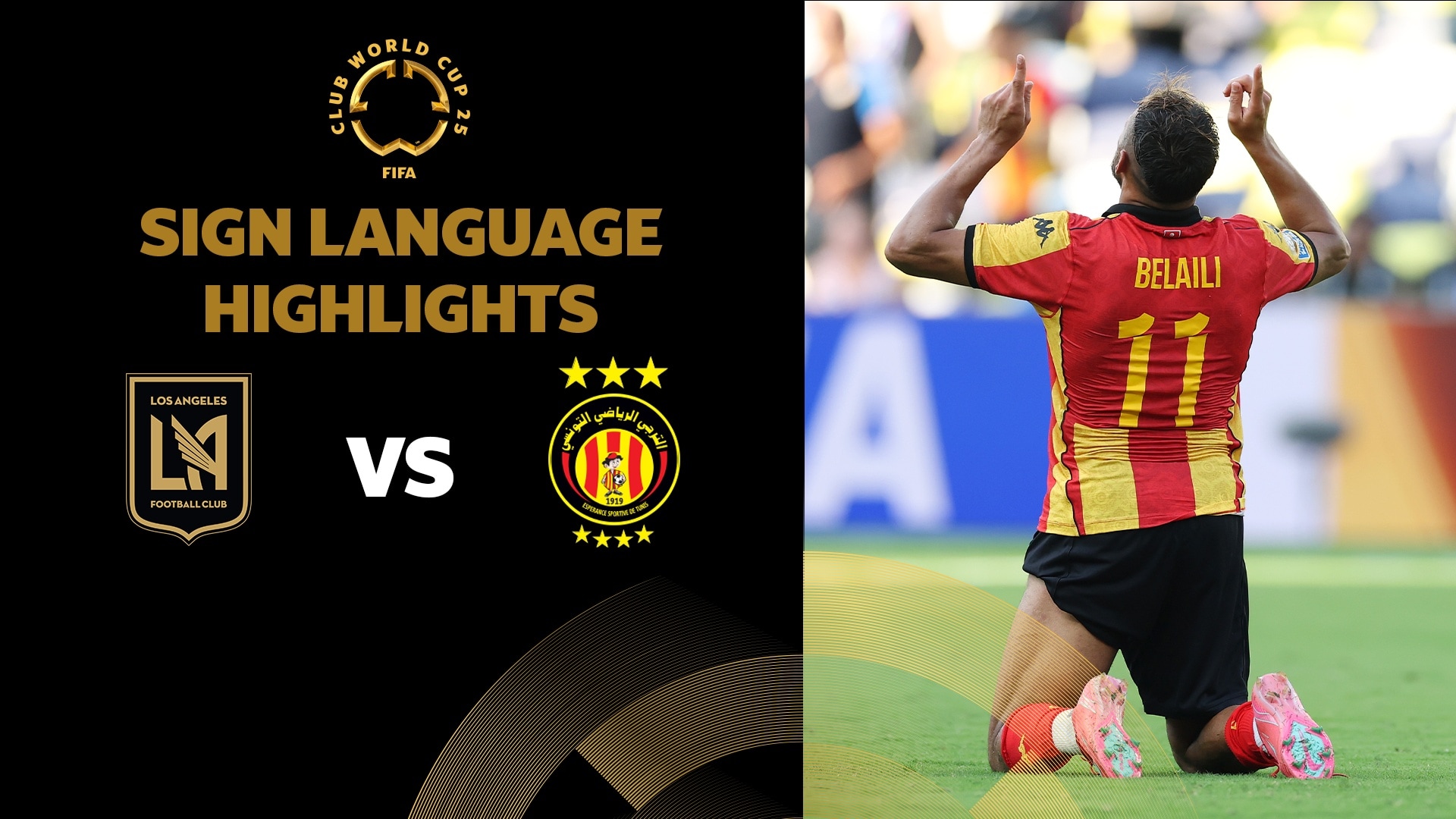 LAFC v Espérance de Tunisie | Group D | FIFA Club World Cup 2025™ | Highlights (Sign Language)