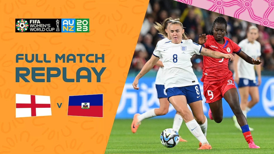 England v Haiti | Group D | FIFA Women's World Cup Australia & New Zealand 2023™ | Full Match Replay
