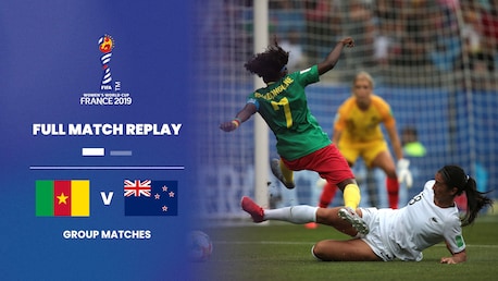 Cameroon v New Zealand | Group E | FIFA Women's World Cup France 2019™ | Full Match Replay