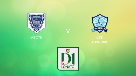 AS OTR x CDF Haknour | Championnat de Première Division D1 2024/25 | Jogo Completo