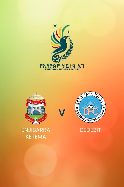 Enjibarra Ketema - Dedebit | Ethiopian Higher League 2024/2025 | Match completo