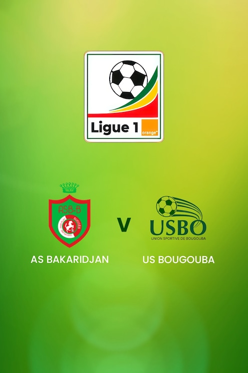 AS Bakaridjan - US Bougouba | Championnat National Ligue 1 Orange | Match completo