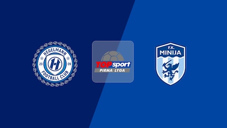 Hegelmann B v Minija | Pirma Lyga 2025 | Full Match Replay