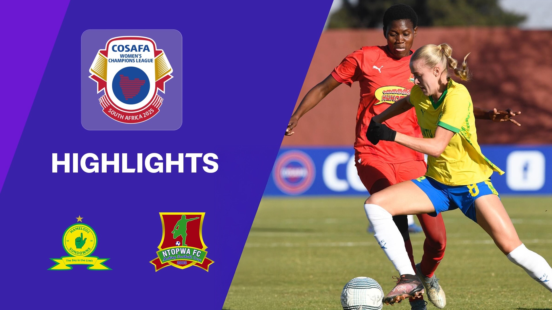 Mamelodi Sundowns Ladies FC - Ntopwa FC | Phase de groupes | CAF Women's Champions League | Éliminatoires COSAFA 2025 | Résumé vidéo