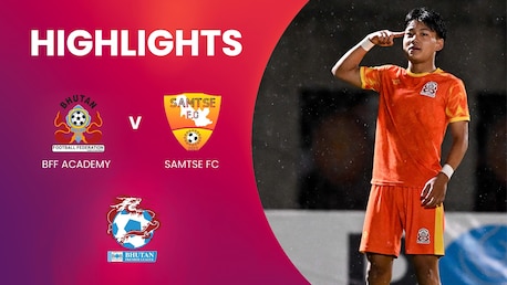 BFF Academy - Samtse FC | Bhutan Premier League | Highlights