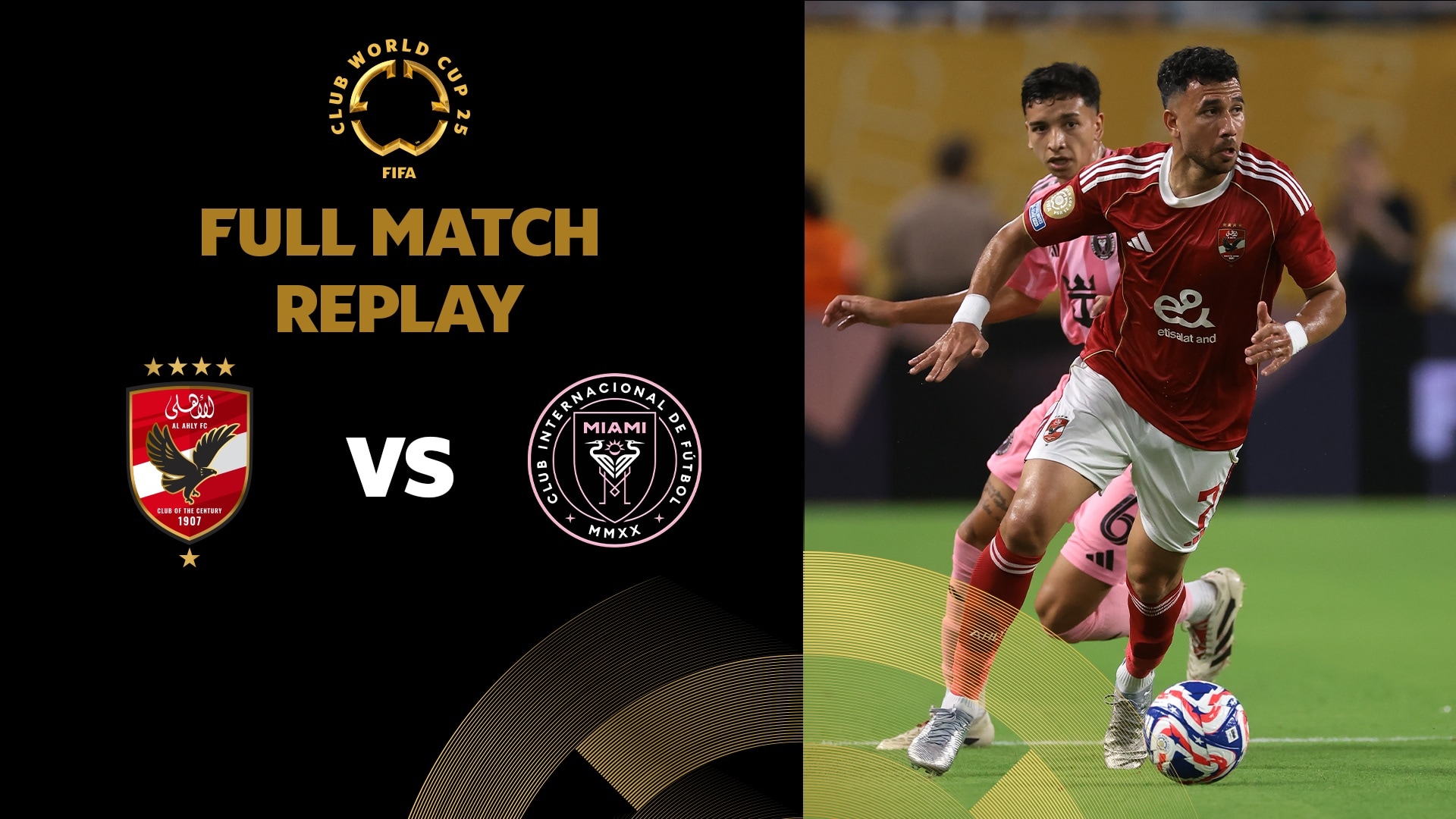 Al Ahly FC vs Inter Miami CF | Grupo A | Mundial de Clubes FIFA 2025™ | Partido Completo