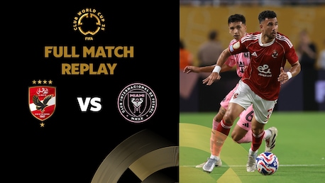 Al Ahly FC x Inter Miami CF | Grupo A | FIFA Club World Cup 2025™ | Jogo completo