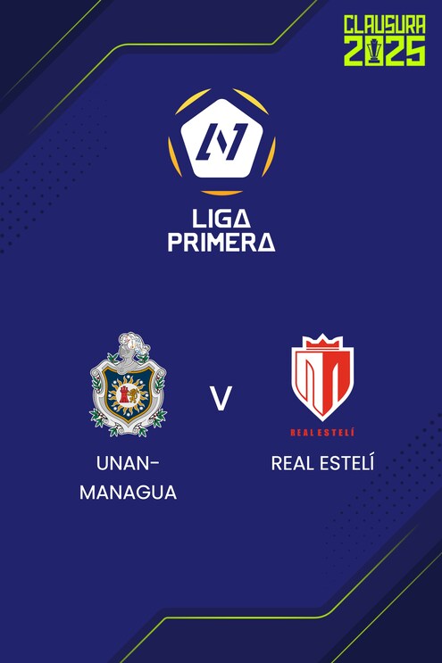 UNAN-Managua - Real Estelí | Liga Primera Nicaragua 2024/25 | Match completo