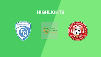 Silver Strikers FC v Songwe Border United