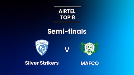 Silver Strikers - MAFCO FC | Airtel Top 8 | Match complet
