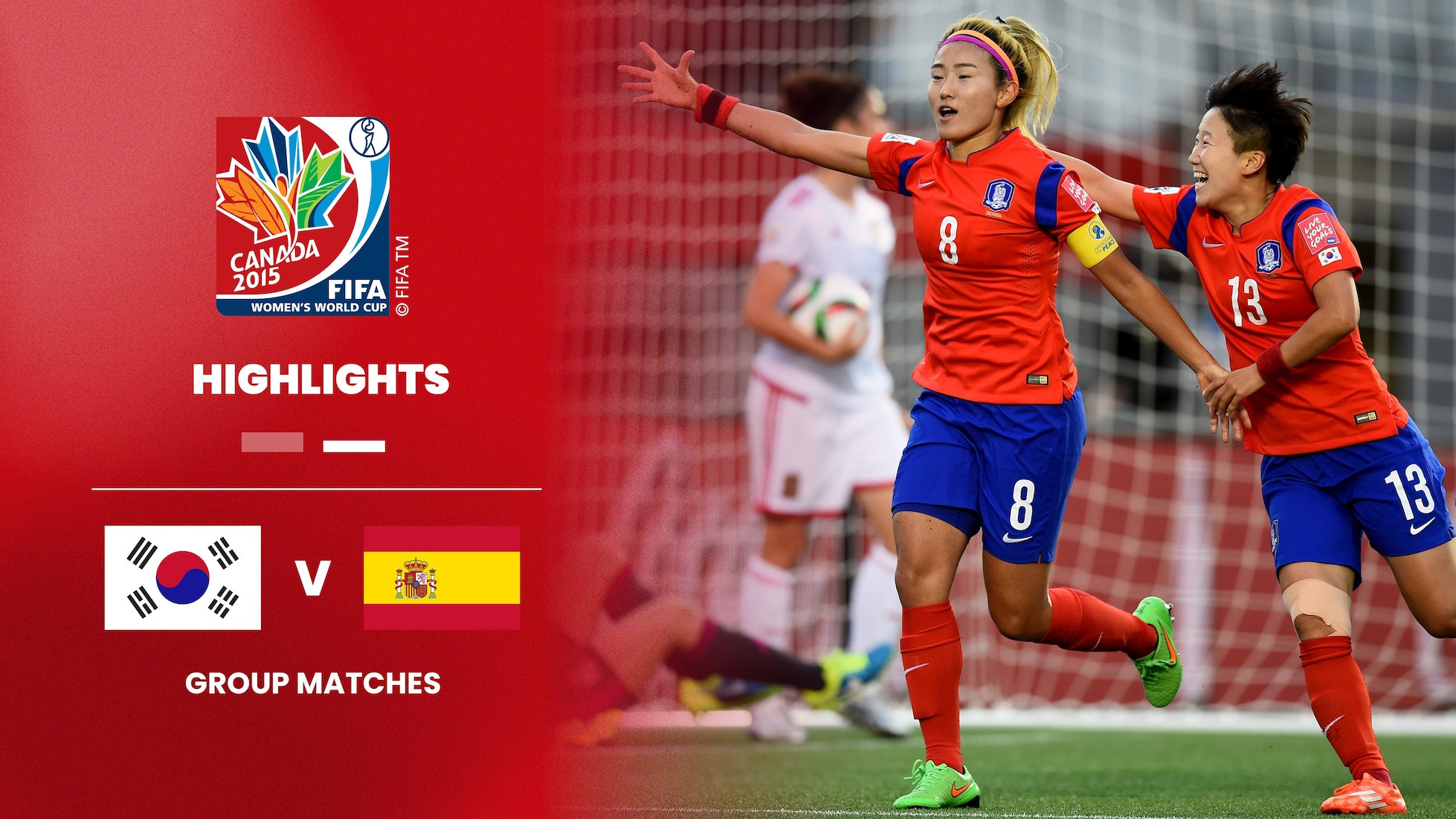 Korea Republik - Spanien | Gruppe E | FIFA Frauen-Weltmeisterschaft Kanada 2015™ | Highlights