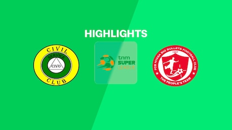 Civil Service United vs FCB Nyasa Big Bullets | TNM Super League 2025 | Highlights