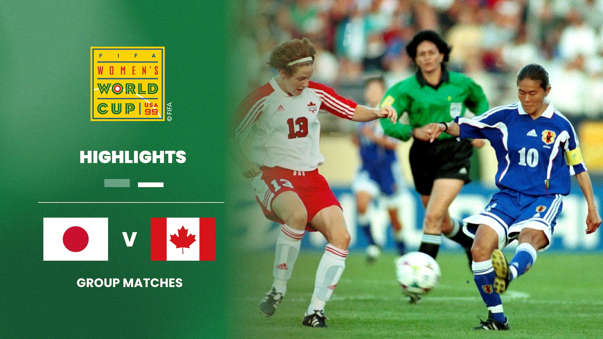 Japan v Canada | Group C | FIFA Women's World Cup USA 1999™ | Highlights