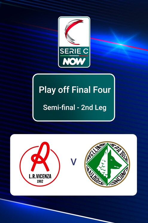 Vicenza - Avellino | Play Off Final Four | Serie C NOW | Match Complet