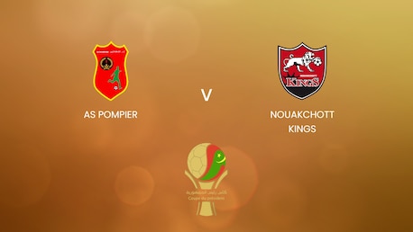 AS Pompier v Nouakchott Kings | Quarter-finals | President’s Cup 2025 | Full Match Replay