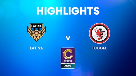 Latina vs Foggia | Serie C NOW | Highlights