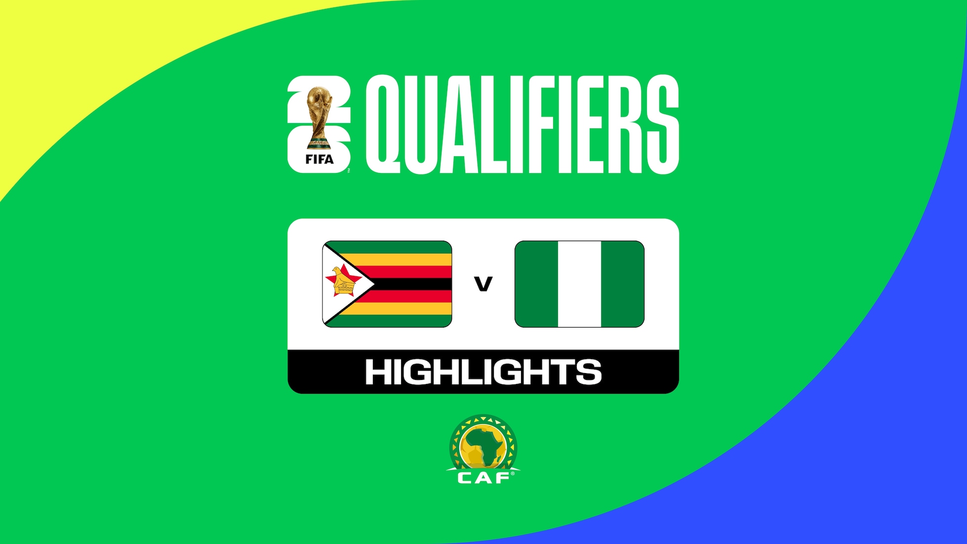 Zimbabwe v Nigeria | CAF Qualifiers First Round | Group C | FIFA World Cup 26™ | Highlights
