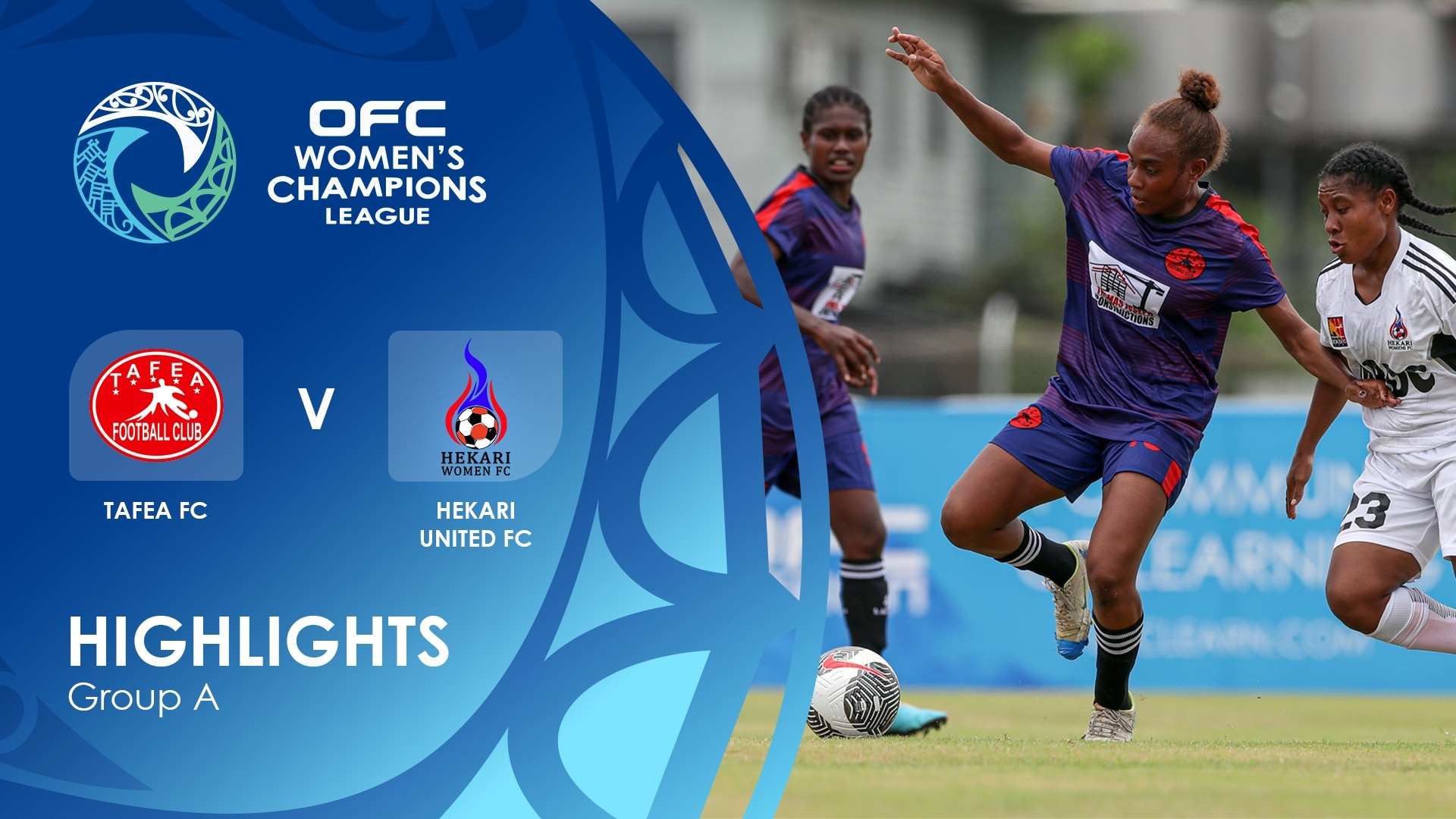 Tafea FC v Hekari United FC | Groupe A | OFC Women’s Champions League Group Stage | Highlights