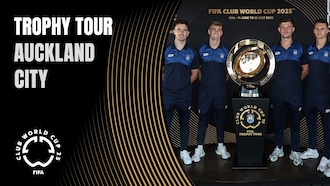 Auckland City  | The FIFA Club World Cup 2025™ Trophy Tour