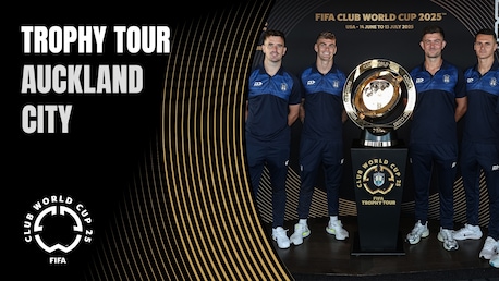 Auckland City | Gira del Trofeo del Mundial de Clubes de la FIFA 2025™