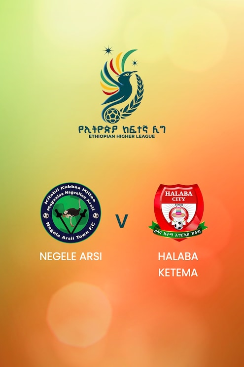 Negele Arsi - Halaba Ketema | Ethiopian Higher League 2024/2025 | Match complet