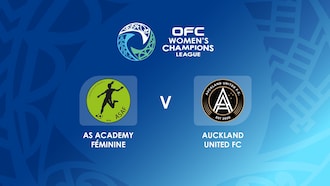 AS Academy Féminine v Auckland United FC | Group B | OFC Women’s Champions League Group Stage | Full Match Replay