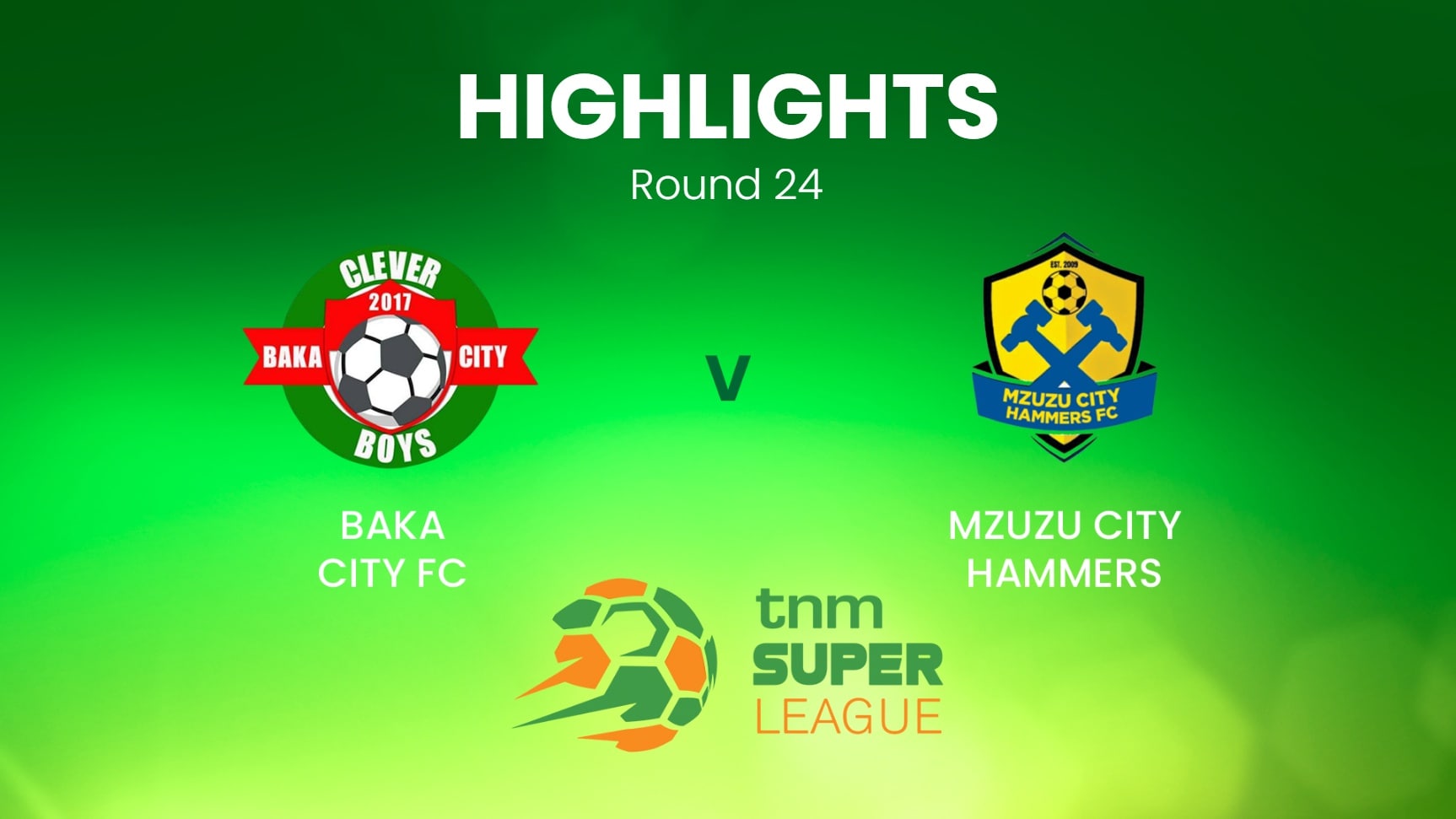 Baka City - Mzuzu City Hammers | TNM Super League | Malawi | Résumé vidéo