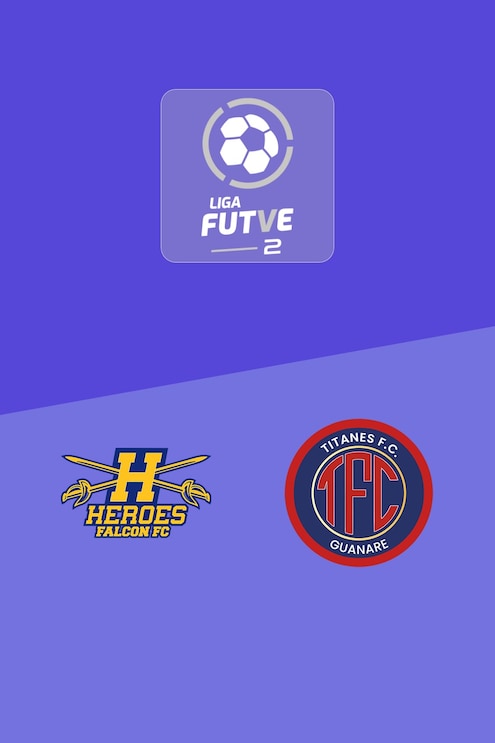 Héroes de Falcón v Titanes FC | Liga FUTVE 2 - 2025 | Full Match Replay