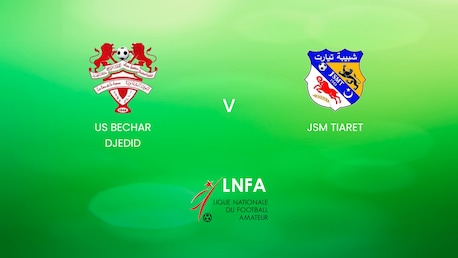US Bechar Djedid - JSM Tiaret | Ligue 2 2024/25 | Algerie | Match complet