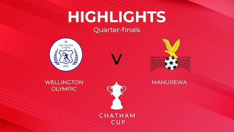 Wellington Olympic  x Manurewa | Quartas de final | Chatham Cup | Melhores momentos