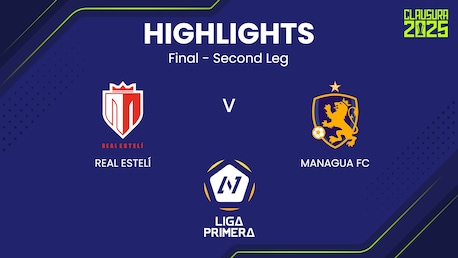 Real Estelí - Managua FC | Finale - Ritorno | Liga Primera 2024/25 | Highlights