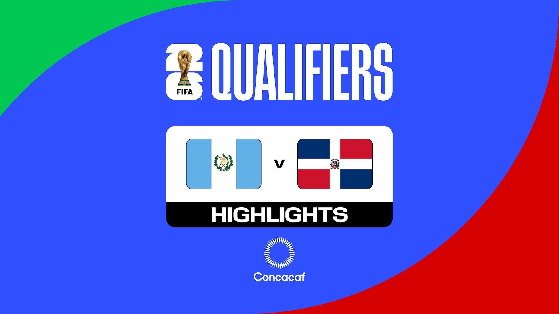 Guatemala vs República Dominicana | Segunda ronda de las Eliminatorias de la Concacaf | Copa Mundial de la FIFA 26™ | Highlights
