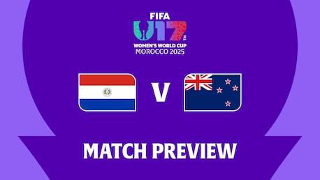 Paraguay v New Zealand | Group F | FIFA U-17 Women's World Cup Morocco 2025™ | Match Preview