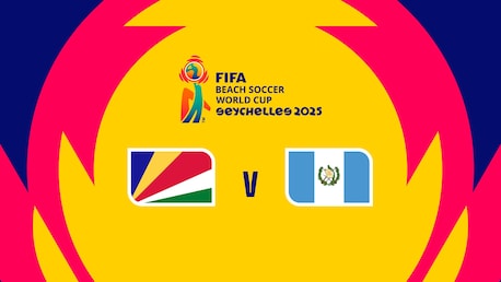 Seychelles vs Guatemala | Grupo A | Copa Mundial de Beach Soccer de la FIFA Seychelles 2025™| Partido completo