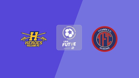 Héroes de Falcón - Titanes FC | Liga FUTVE 2 - 2025 | Spiel in voller Länge
