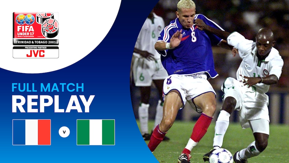 Francia vs Nigeria | Final | Campeonato Mundial Sub-17 de la FIFA Trinidad y Tobago 2001™ | Partido Completo