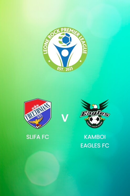 SLIFA FC - Kamboi Eagles FC | Leone Rock Premier League | Match Completo