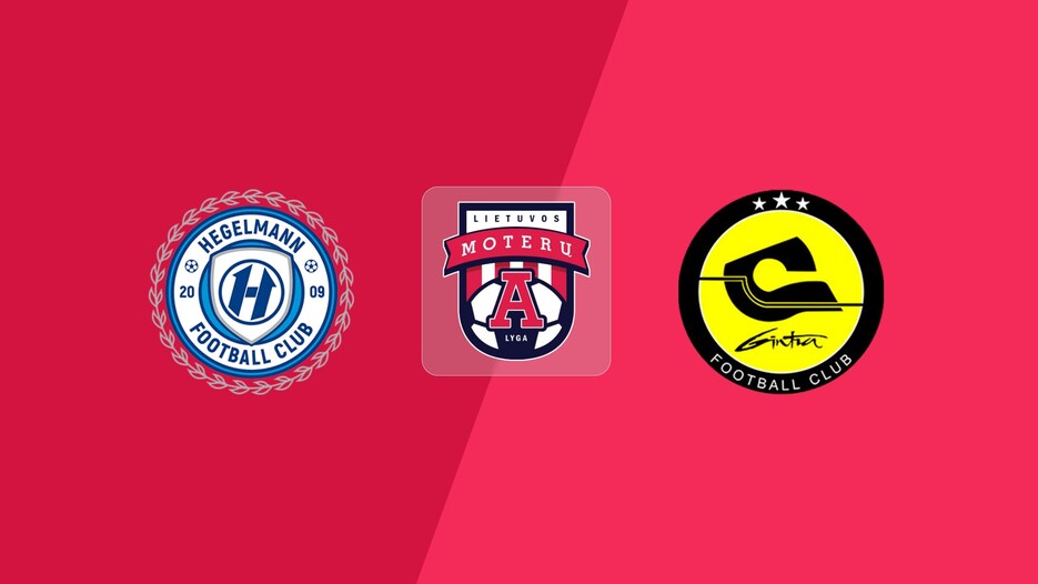 Hegelmann - FK Gintra | Ligue Féminine A 2025 | Match completo