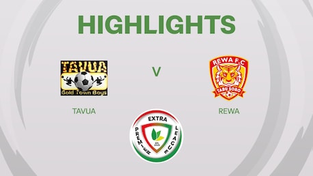 Tavua - Rewa | Ligue Première de Extra 2025 | Résumé vidéo