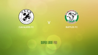 Cavaliers FC - Buffles FC