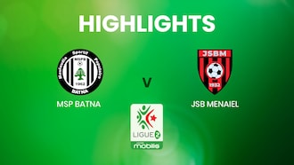 MSP Batna - JSB Menaiel | Ligue 2 | Algerien | Highlights