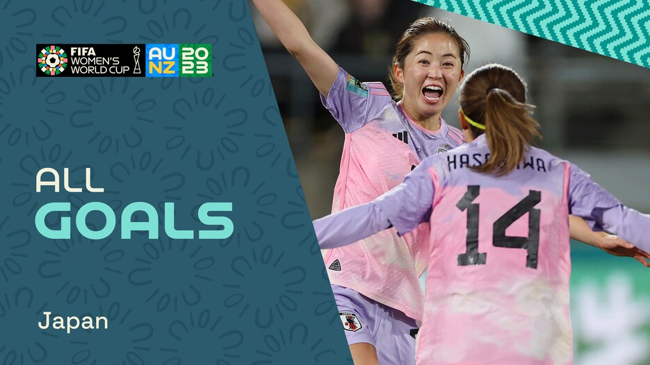 Japan | All Goals | FIFA Women's World Cup Australia & New Zealand 2023™