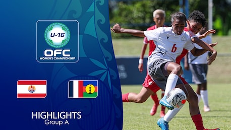 Tahiti - New Caledonia | Fase a gruppi | Campionato Femminile Under 16 OFC 2025 | Highlights