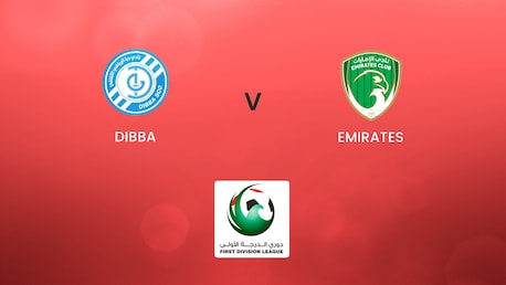 Dibba v Emirates | First Division League | Full Match Replay