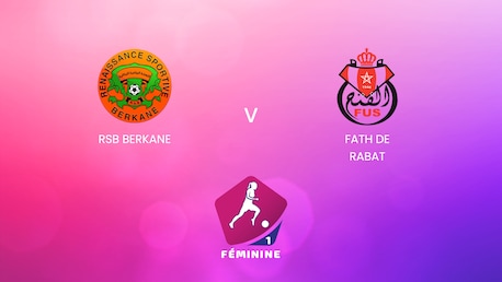 RSB Berkane vs Fath de Rabat | Campeonato Femenino D1 2024-25 | Partido completo